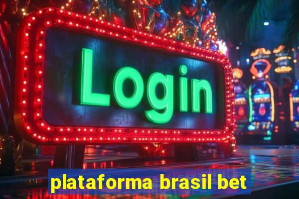 plataforma brasil bet